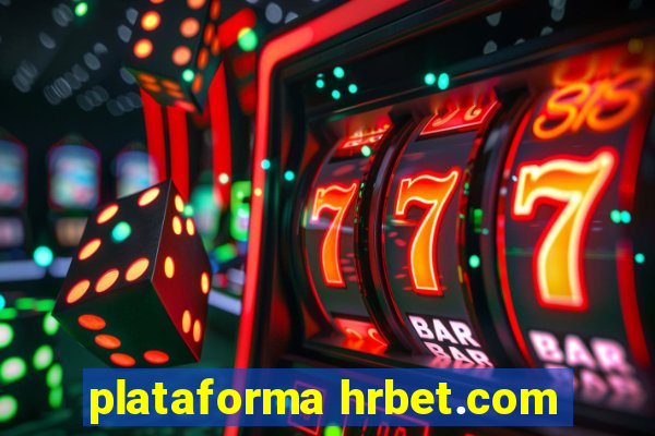 plataforma hrbet.com